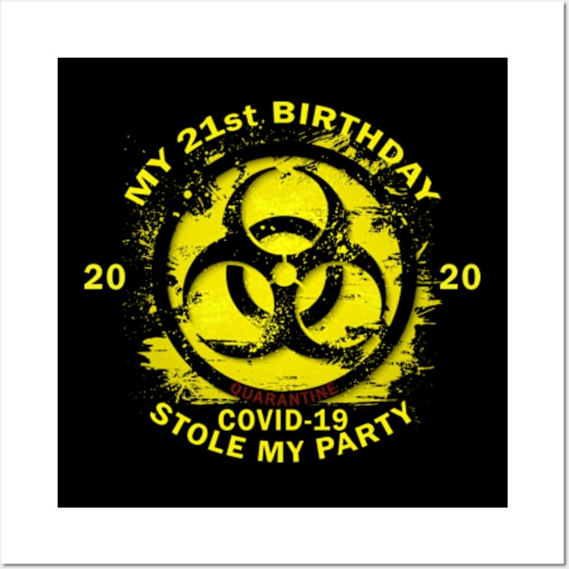 21st Birthday Quarantine Wall Art by Omarzone